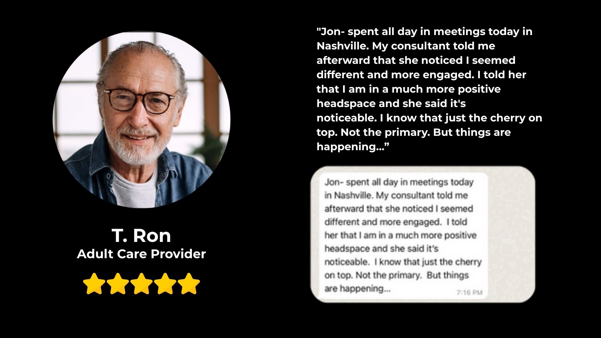T. Ron Testimonial